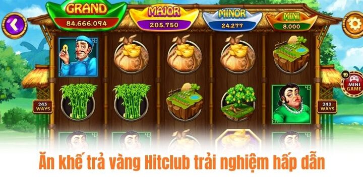 Ăn khế trả vàng Hitclub giúp bạn dễ dàng trải nghiệm trực tuyến