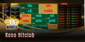 Keno Hitclub - Quay số cực hay, rinh ngay tiền tỷ
