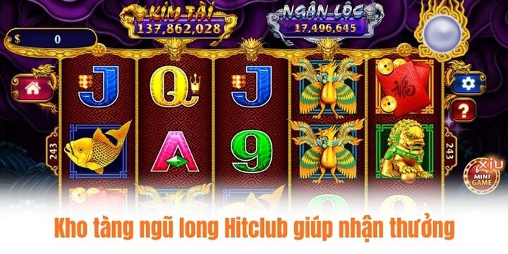 Kho tàng ngũ long Hitclub giúp bạn dễ dàng giành chiến thắng