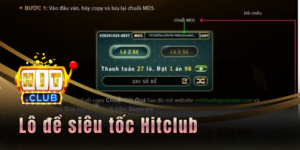 Lô đề siêu tốc Hitclub - Chơi nhanh thắng lẹ chỉ 1 phút