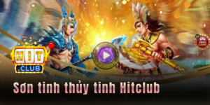 Sơn tinh thủy tinh Hitclub - Cuộc chiến săn kho báu tỷ đô nảy lửa