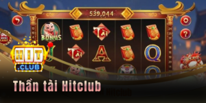 Thần tài Hitclub - Nổ hũ đổi thưởng may mắn và sinh động